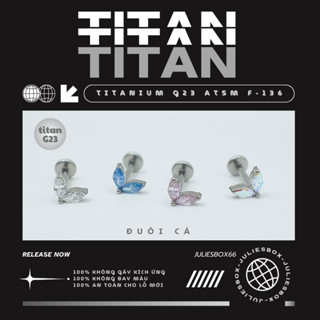 [1 Chiếc] [XỎ] Khuyên Tai TITAN G23 ASTM F136 ĐUÔI CÁ Helix Conch Unisex Không Ngứa Không Phải Màu Julies Box