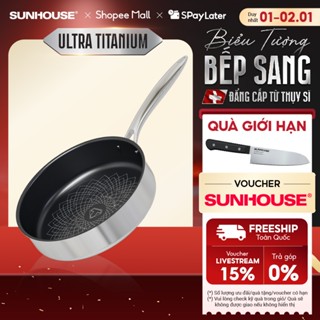 Chảo Inox 3 lớp Ultra Titanium SUNHOUSE STI18M/STI22M/STI26M - Bảo hành chính hãng 18 tháng - Phù hợp mọi loại bếp