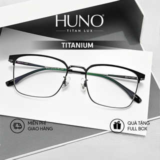 Gọng kính nam nữ HUNO TITAN LUX, kính mắt chất liệu TITAN CAO CẤP, thiết kế họa tiết nổi bật, thời trang, lịch lãm - P40