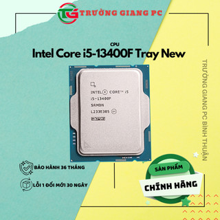 CPU Intel Core i5-13400F Tray New (Up To 4.60GHz, 10 Nhân 16 Luồng, 20 MB Cache, LGA 1700) - new bảo hành chính hãng