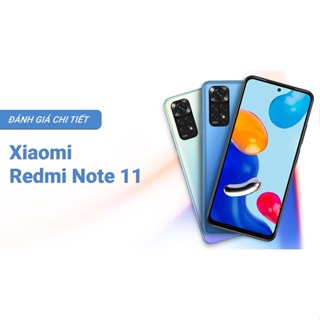 Điện thoại Xiaomi Redmi Note 11 2sim ram 6G/128G, Cấu hình mạnh, cày game nặng siêu mượt, VÂN TAY OK