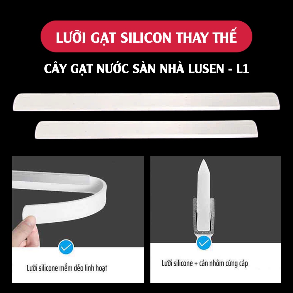 Lưỡi gạt nước silicon, miếng silicon thay thế cho cây gạt nước sàn nhà. Lusen L1