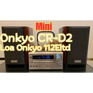 Dàn Âm Thanh Mini Onkyo CR-D2 Loa Onkyo 112Eltd nghe hay bày đẹp