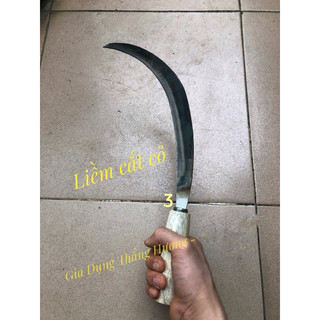 Liềm cắt cỏ,gặt lúa siêu sắc các loại