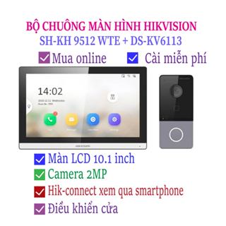 Bộ chuông Màn hình căn hộ cao cấp Hikvision SH-KH9512-WTE1 + DS-KV6113, 10.1inch, Camera 2M, WiFi
