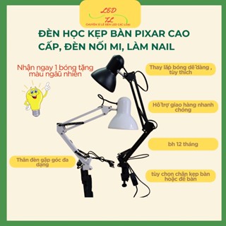 Đèn kẹp bàn/đèn để bàn PIXAR, Đèn Nối Mi Cao Cấp Kết Hợp Bóng LED Đổi 3 màu Bảo Vệ Mắt, Chống Cận