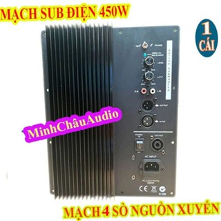 MẠCH KÉO LOA SUB SIÊU TRẦM 450W NGUỒN XUYẾN 4 SÒ CAO CẤP - GIÁ 1 MẠCH