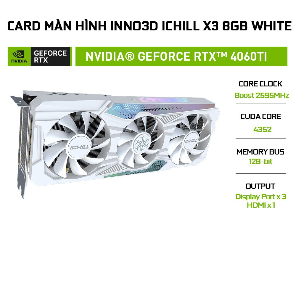 Card màn hình INNO3D GeForce RTX 4060Ti IChill X3 8GB WHITE