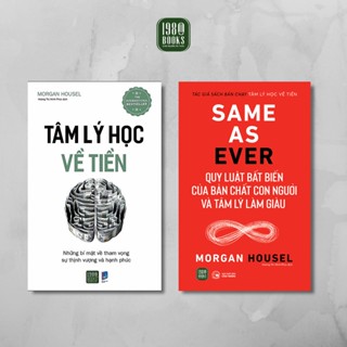 Combo Sách - Tâm Lý Học Về Tiền + Same As Ever - Quy Luật Bất Biến Về Bản Chất Con Người Và Tâm Lý Làm Giàu