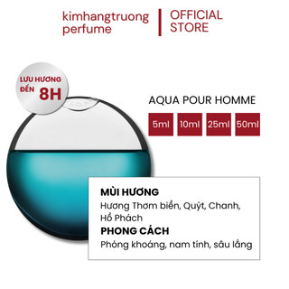  Nước Hoa Dạng Tinh Dầu Nam Aqua Phong Cách Phóng Khoáng Nam Tính Sâu Lắng 5ml 10ml 25ml 50ml | Kim Hằng Trương 