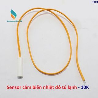 Sensor cảm biến nhiêt độ cho tủ lạnh loại 2K - 4K - 5K - 8K - 10K
