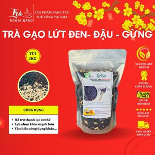 Trà Gạo Lứt Đen, Đậu Đen Xanh Lòng, Gừng Trà Ngoại Rang, kiểm soát đường, giảm cân (túi 500g - 1kg) Tea Nước Trà Chè