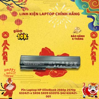 Pin Laptop HP EliteBook 2560p 2570p 632421-x SX06 SX09 632015-542 632421-001 Bảo Hành 6 Tháng