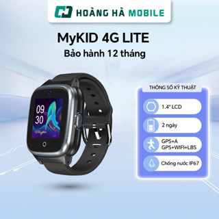 Đồng hồ định vị thông minh MyKID 4G LITE - Chính hãng (Dùng cho sim Viettel)