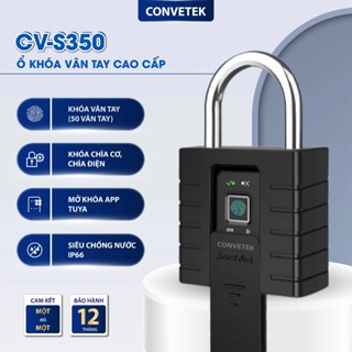[Mẫu Mới 2025] Ổ Khoá Vân Tay Cao Cấp Cỡ Lớn CONVETEK CV-S350 Chống NướcMở Bằng Vân Tay App Điện Thoại Chìa Cơ Chìa Điện
