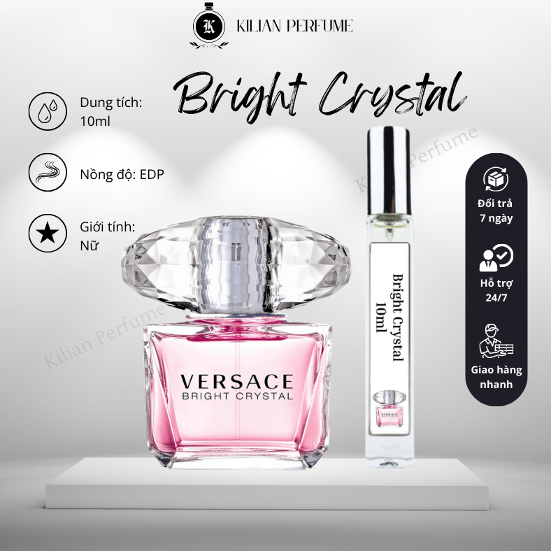 Nước hoa nữ, nước hoa Versace Bright Crystal chiết 10ml thơm mát , dịu ngọt - Kilian Perfume