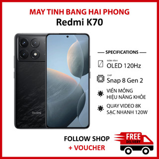 Điện thoại Xiaomi Redmi K70 RAM 12/256GB chip Snapdragon 8 Gen 2 màn OLED 2K hỗ trợ quay video 8K sạc nhanh 120W