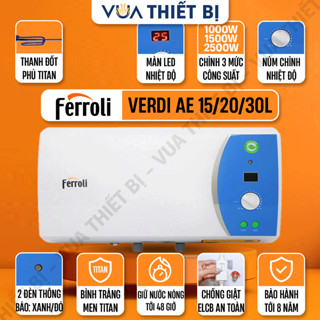 15L 20L 30L | FERROLI Verdi AE 15 20 30 lít ngang - Bình nóng lạnh gián tiếp chống giật ELCB 2500w