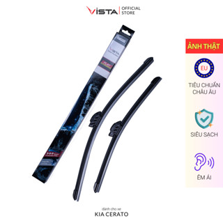  Gạt Mưa Cho Xe KIA Cerato Thương Hiệu VISTA - Thân Mềm Lưỡi Silicon - Tiêu Chuẩn Châu Âu - Siêu Sạch - Siêu Bền - Êm Ái 