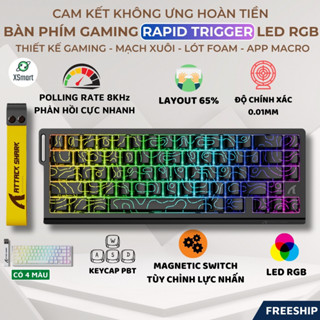 Bàn Phím Cơ Gaming Rapid Trigger Attack Shark X68 HE Polling Rate 8KHz LED RGB Mạch Xuôi