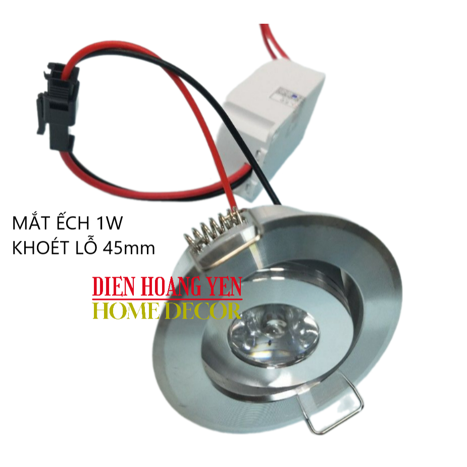 ĐÈN LED MẮT ẾCH 1W KHOÉT LỖ 45mm