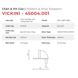 Chặn cửa bán nguyệt VICKINI 45004.001 SSS OBP MBG