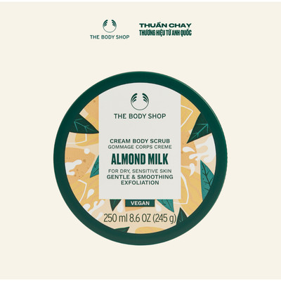 Tẩy Tế Bào Chết Cơ Thể Sữa Hạnh Nhân Almond Milk Gently Exfoliating Cream Scrub 250ml THE BODY SHOP