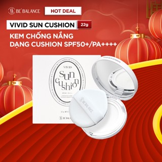 Kem Chống Nắng Cushion Be'Balance VIVID SUN CUSHION Hỗ Trợ Dưỡng Ẩm Làm Trắng và Che Phủ Nếp Nhăn Cho Da SPF50+/PA4+ 22g
