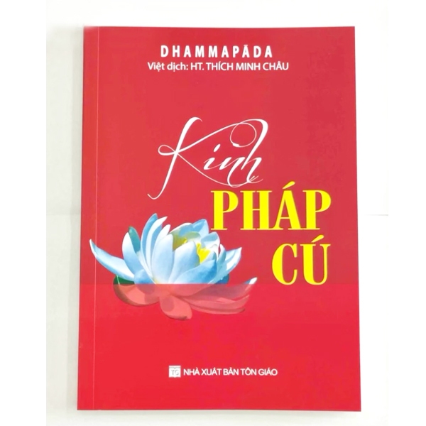 Sách - Kinh Pháp Cú - HT. Thích Minh Châu ( Bìa Mềm Đỏ )