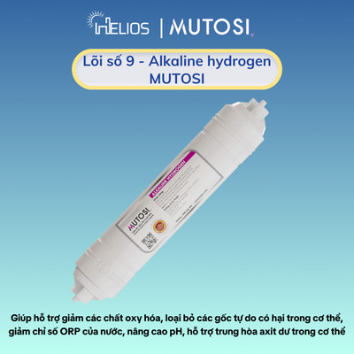 Lõi lọc chức năng Mutosi Số 8/9 - Lõi đúc - Alkaline Hydrogen chống oxy hoá, tăng kiềm cho nước
