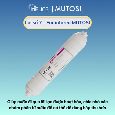 Lõi chức năng Mutosi số 6/7/8 - Lõi hồng ngoại xa (Far Infrared)- hoạt hóa và phân tách các phân tử nước