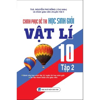 Sách - chinh phục đề thi học sinh giỏi vật lí 10 tập 2