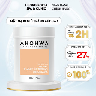 Mặt nạ ủ trắng AHOHWA dạng kem Tone-up Brightening Cream Mask hũ 500g - Chính Hãng