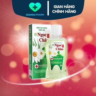 Nước súc miệng dược liệu Ngọc Châu - Giảm nhiệt miệng, đau, chảy máu chân răng, lợi, nhổ răng, cạo vôi