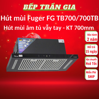 Máy hút mùi âm tủ Fuger FG TB700 | Fuger FG 700TB | Động cơ tuabin công suất 1500m3/h | Bảo hành 2 năm