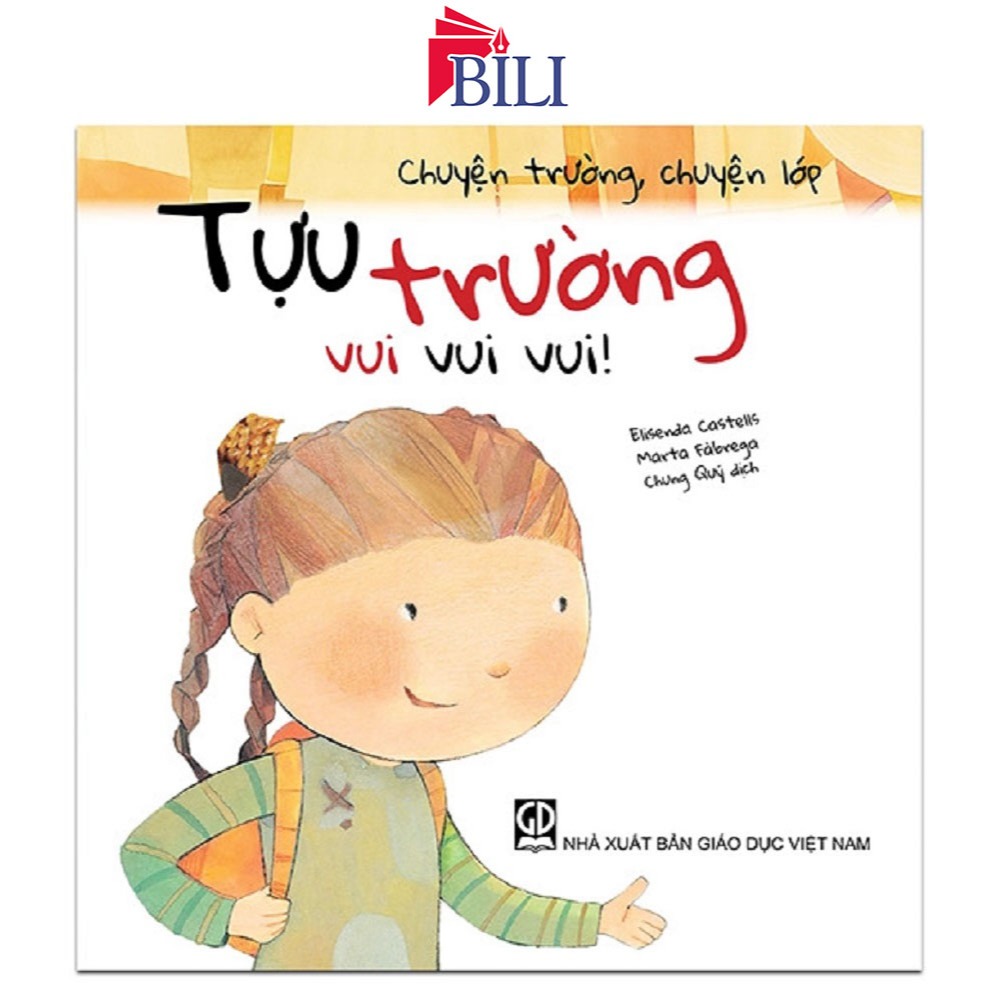 Sách Chuyện Trường, Chuyện Lớp: Tựu Trường Vui Vui Vui