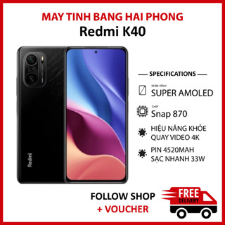 Điện thoại Xiaomi Redmi K40 rom quốc tế, ram 8/128 chip snap 870 5G màn 120Hz hỗ trợ sạc nhanh 33W