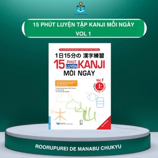 Sách tiếng nhật 15 phút luyện tập kanji mỗi ngày vol 1