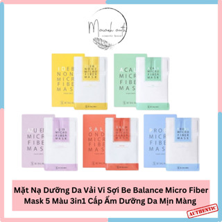  Mặt Nạ Dưỡng Da Vải Vi Sợi Be Balance Micro Fiber Mask 5 Màu 3in1 Cấp Ẩm Dưỡng Da Mịn Màng 30g 