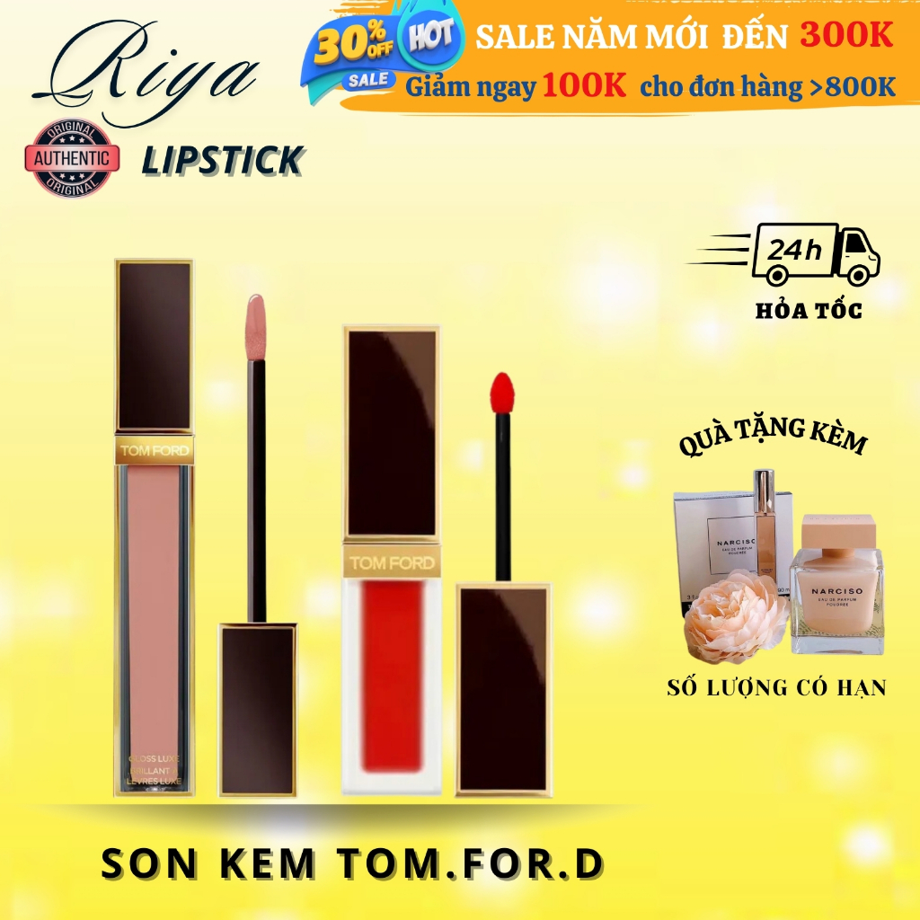 Son Kem lì Tom Ford. Liquid Lip Luxe Matte,Son Tom Ford Ultra Shine,Son môi lì chính hãng Tom Ford