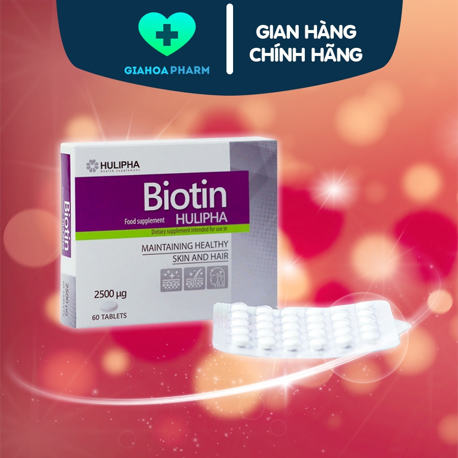 Viên uống Biotin (Hulipha) bổ sung vitamin H cho da, móng, tóc, hỗ trợ giảm rụng tóc, đẹp da, chống 