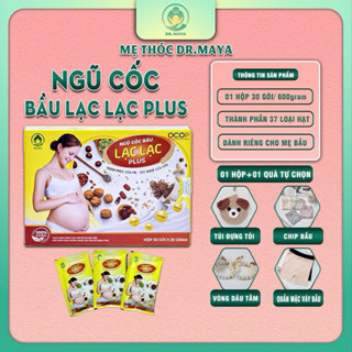  Ngũ Cốc Dinh Dưỡng Dành Cho Mẹ Bầu Lạc Lạc Dr.Maya Bảo Hành Chính Hãng - Thơm Ngon 