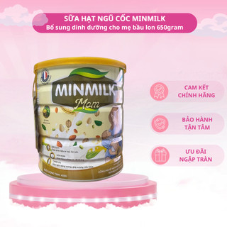 Sữa hạt ngũ cốc bầu - lợi sữa cao cấp Minmilk lon 650gr bổ sung dinh dưỡng cho mẹ bầu và sau sinh