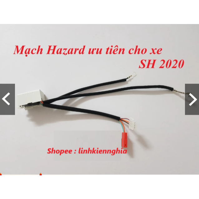 Mạch Hazard ưu tiên xe SH 2020