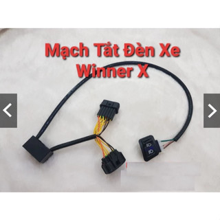Mạch Tắt Đèn Chính Winner X passing luôn đèn chính kèm công tắc cắm giắc như zin