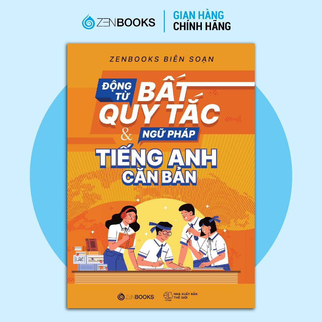Sách - Động Từ Bất Quy Tắc & Ngữ Pháp Tiếng Anh Cản Bản - Zenbooks