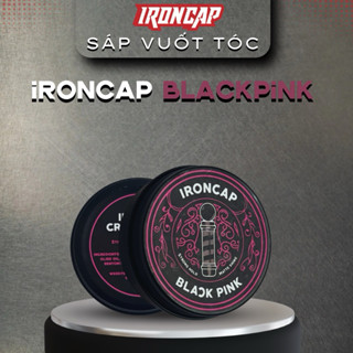  Sáp Vuốt Tóc IRONCAP BLACKPINK - Wax Tạo Kiểu Tóc Nam Ironcap Chính Hãng 
