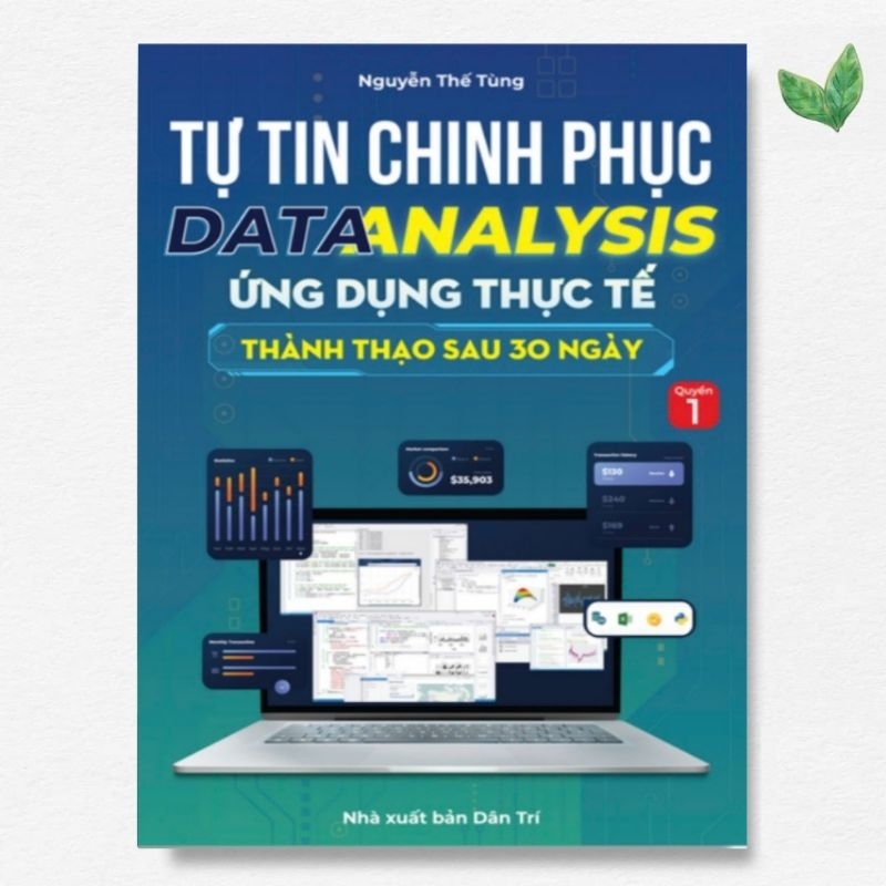 Tập 1 - Tự Tin Chinh Phục Data Analysis Ứng Dụng Thực Tế Thành Thạo Sau 30 Ngày