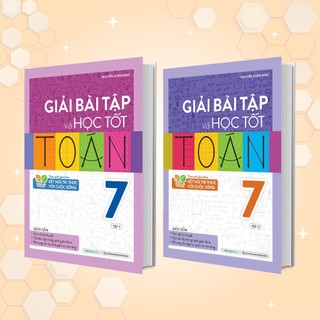 Sách Combo Giải bài tập và học tốt Toán Lớp 7 (2 Tập) (Theo Sách giáo khoa Kết nối tri thức với cuộc sống)