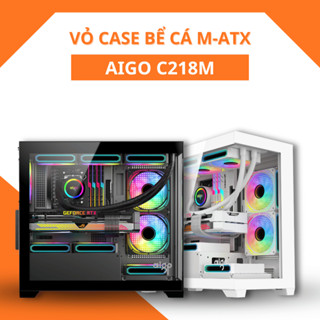 Vỏ Case Máy Tính Mini Tower Aigo C218M Vỏ PC M-ATX Bể Cá Mặt Kính Cường Lực Chính Hãng Bảo Hành 12 Tháng